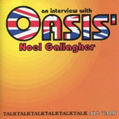 Interview with Noel Gallagher of Oasis